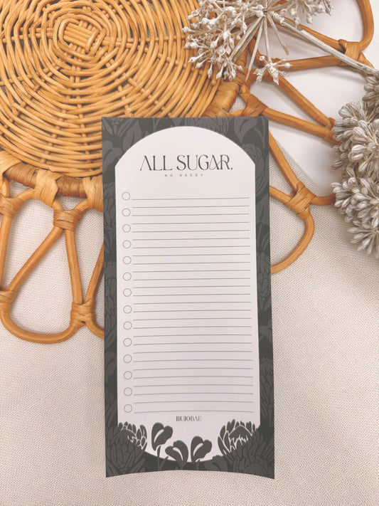 All Sugar, No Daddy in BAE Black  | To Do List Notepad