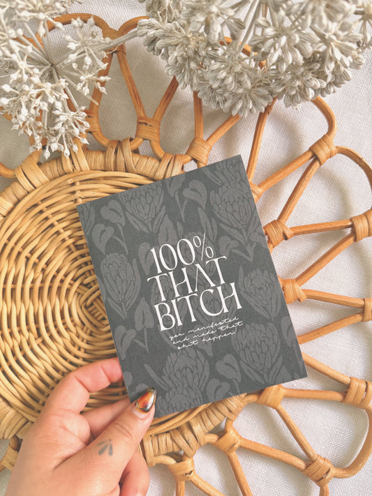 100% That B*tch, You Manifested | Congratulation Card
