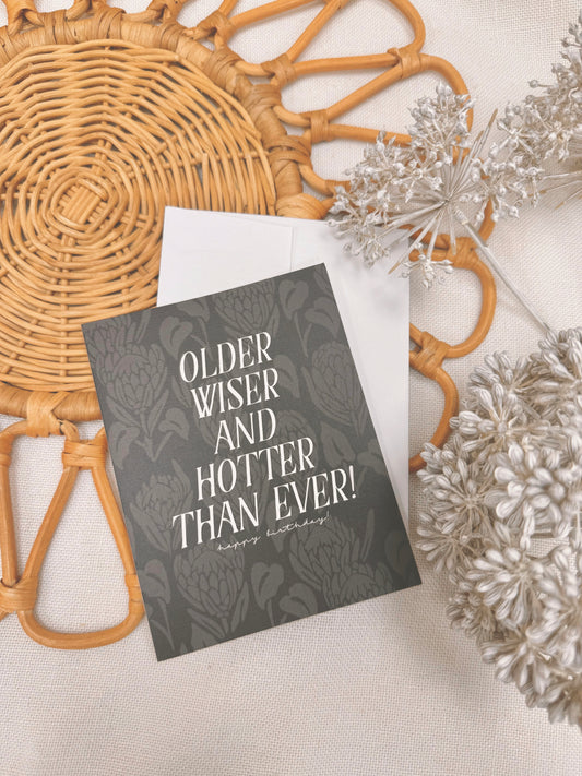Older, Wiser, & Hotter Than Ever in Protea Bae | HBD Greeting Card