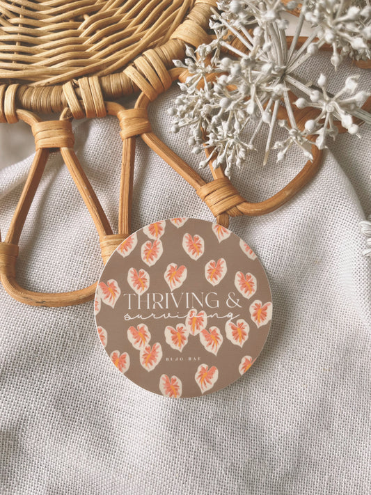 Thriving & Surviving | Vinyl Sticker