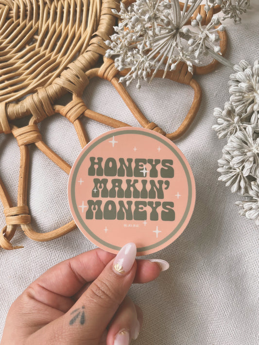 Honeys Makin' Moneys  | Vinyl Sticker