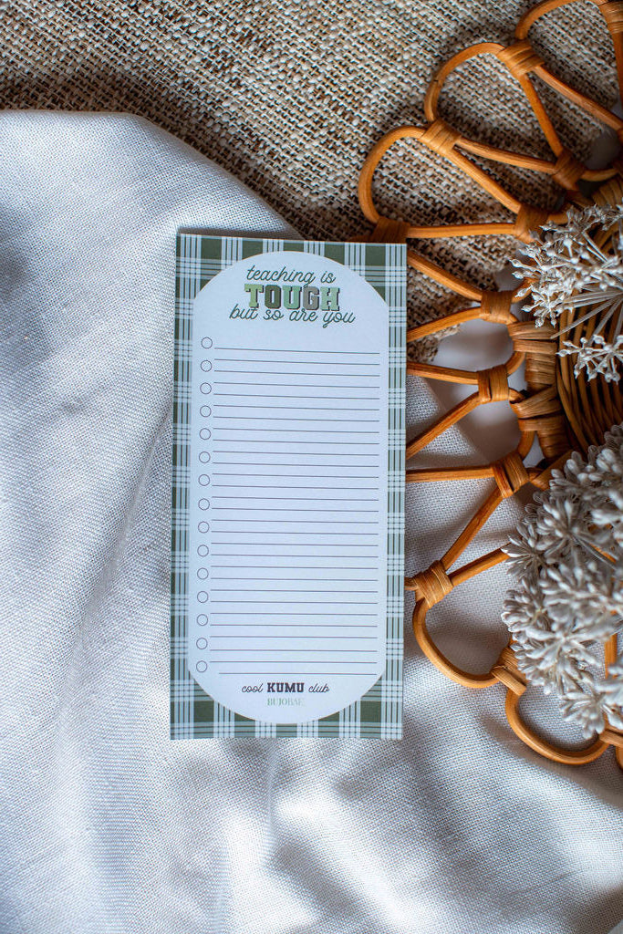 Teaching is Tough in Growth Green I To Do List Notepad x COOL KUMU CLUB